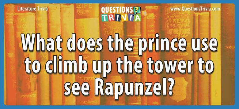 What does the prince use to climb up the tower to see rapunzel?