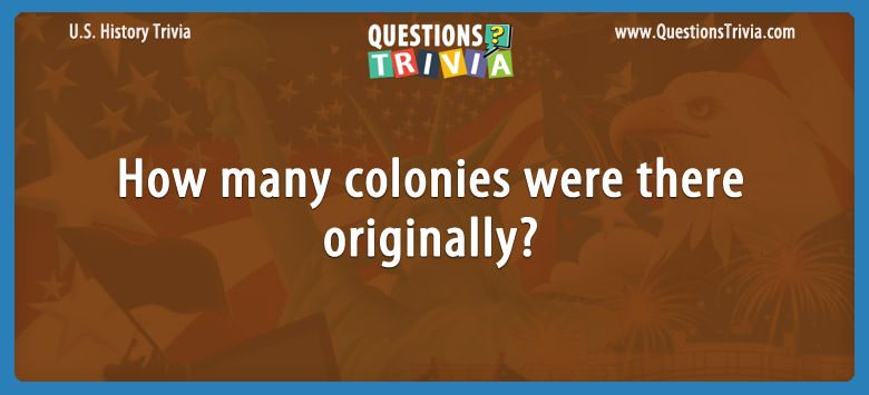 How many colonies were there originally?