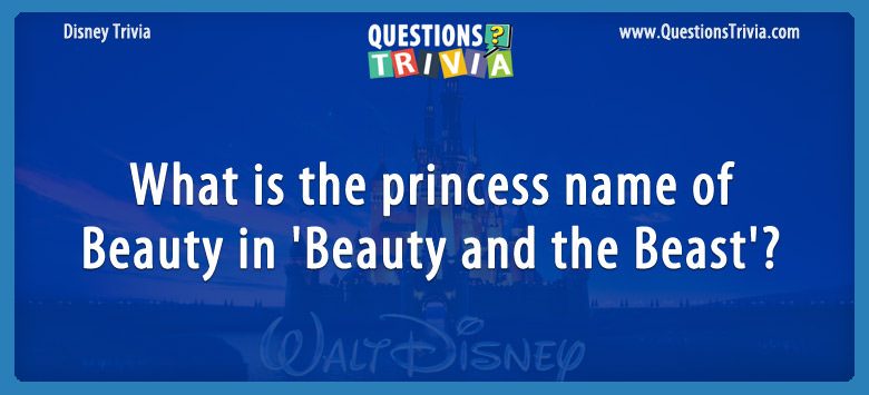 What is the princess name of beauty in ‘beauty and the beast’?