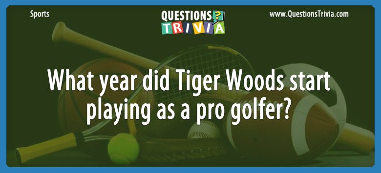 What year did tiger woods start playing as a pro golfer?