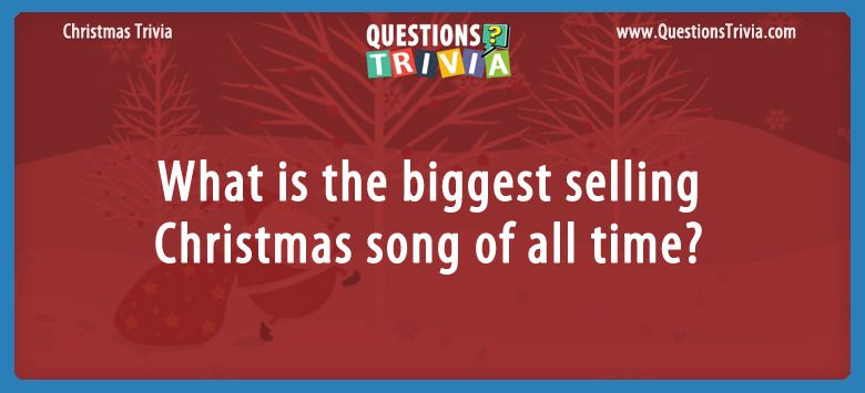 Question What Is The Biggest Selling Christmas Song Of All Time