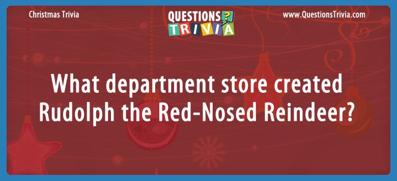 What department store created rudolph the red-nosed reindeer?