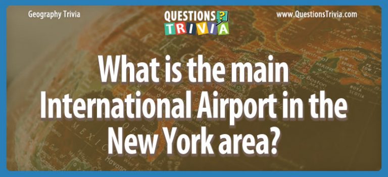 Question What Is The Main International Airport In The New York Area 