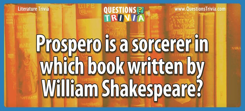 Prospero is a sorcerer in which book written by william shakespeare?