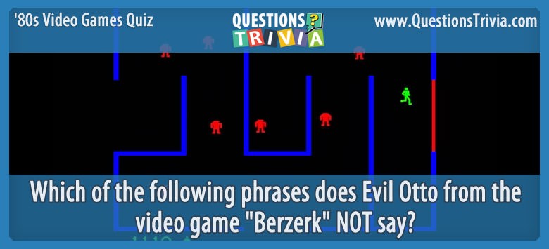 80s video games quiz berzerk The ultimate ’80s video games quiz