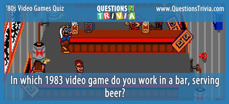 80s video games quiz tapper The ultimate ’80s video games quiz