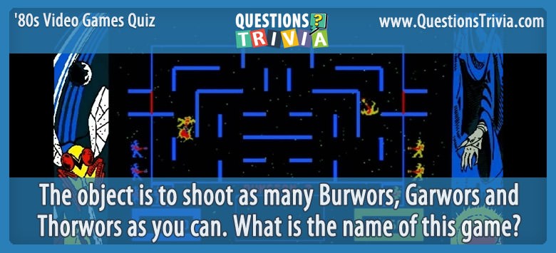 80s video games quiz wizard of wor The ultimate ’80s video games quiz