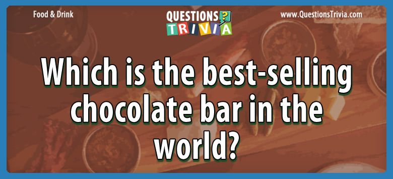 Which is the best-selling chocolate bar in the world?