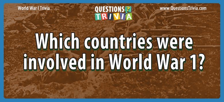 Which countries were involved in world war 1?