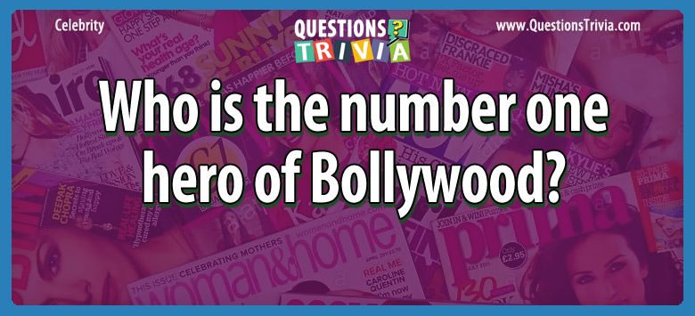 Who is the number one hero of bollywood?