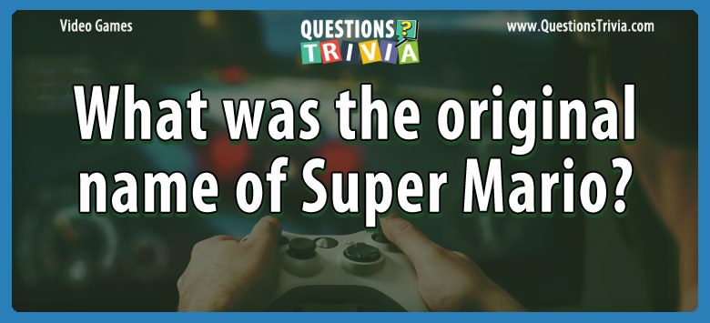 What was the original name of super mario?