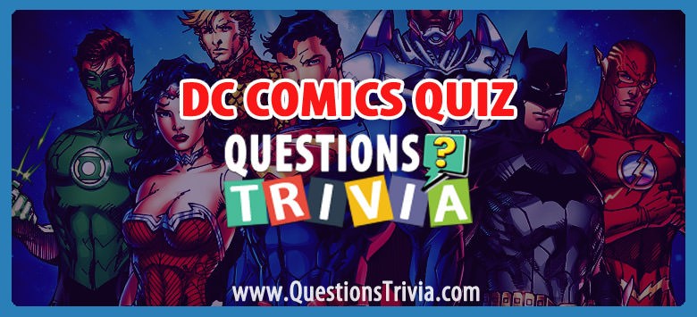 Dc comics quiz trivia Dc comics quiz
