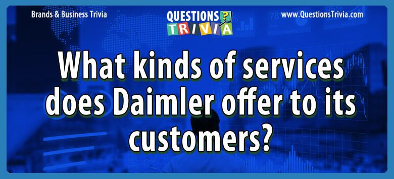 What kinds of services does daimler offer to its customers?