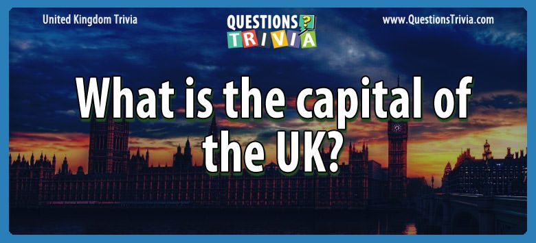 What is the capital of the uk?