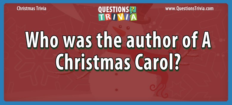 Who was the author of a christmas carol?