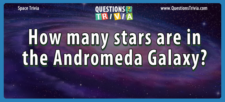 How many stars are in the andromeda galaxy?